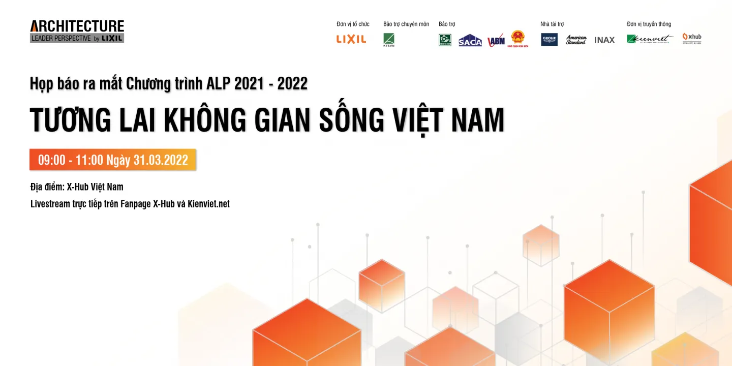 Ra mắt chương trình ALP 2021 – 2022: Tương lai không gian sống Việt Nam